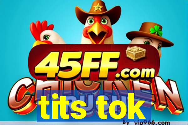tits tok